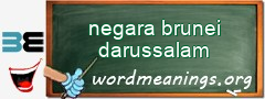 WordMeaning blackboard for negara brunei darussalam